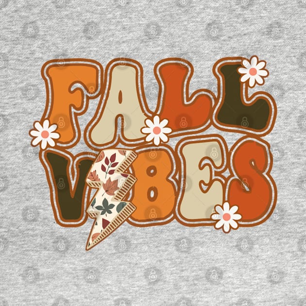 Fall Vibes by LEMOUS TEES